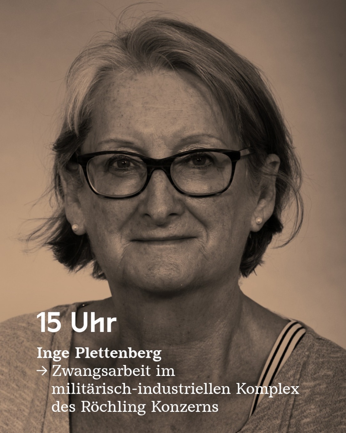 Inge Plettenberg spricht um 15 Uhr über Zwangsarbeit im militärische-industriellen Komplex des Röchling Konzerns.